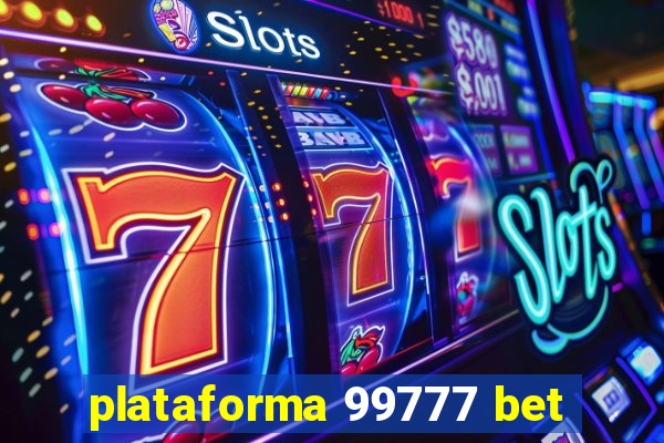 plataforma 99777 bet